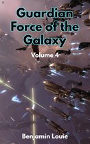 Guardian Force of the Galaxy Series II - Guardian Force Series II Vol 04: The Second Stage I