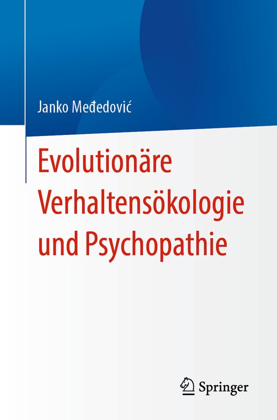 Evolutionäre Verhaltensökologie und Psychopathie - cover