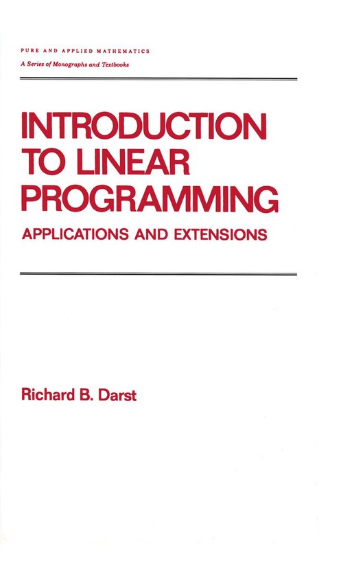 Introduction to Linear Programming, Applications and Extensions ...