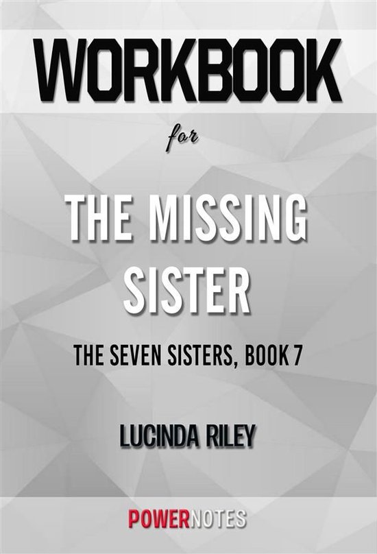 Workbook on The Missing Sister: The Seven Sisters, Book 7 by ... - cover