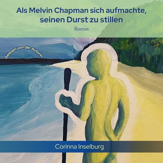 Als Melvin Chapman sich aufmachte, seinen Durst zu stillen - cover