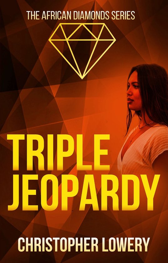The African Diamonds Series 4 - Triple Jeopardy - cover