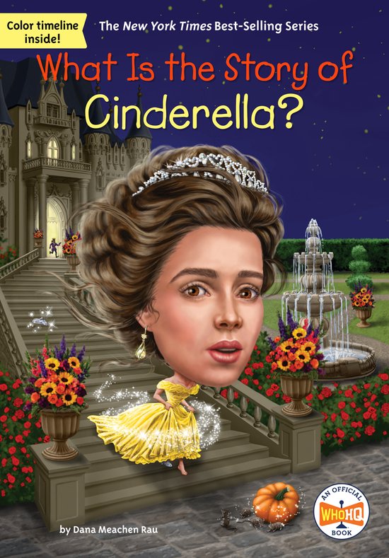 What Is the Story Of?- What Is the Story of Cinderella?