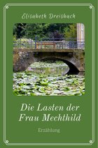 Die Lasten der Frau Mechthild