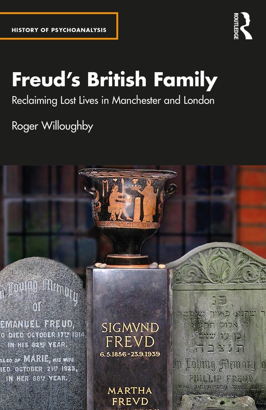 The History of Psychoanalysis Series- Freud’s British Fami ... - cover