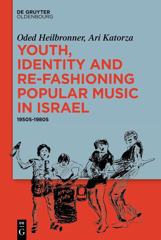 Youth, Identity, and Re-Fashioning Popular Music in Israel - cover