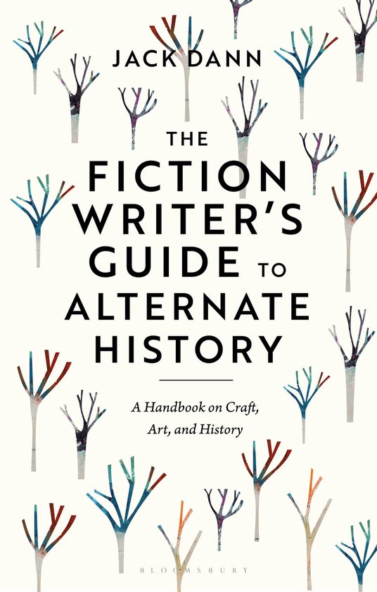 The Fiction Writer's Guide to Alternate History - cover