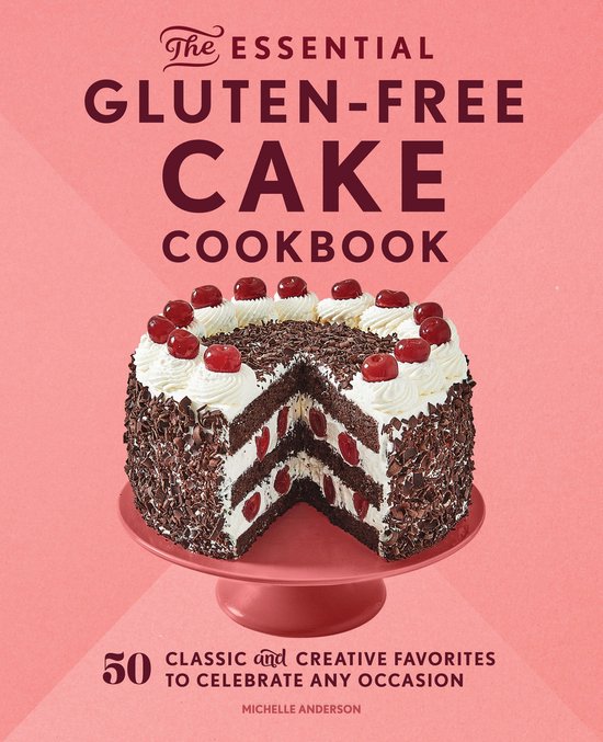 The Essential Gluten-Free Cake Cookbook - cover