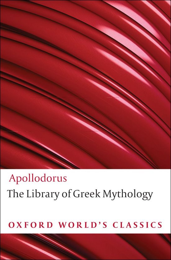 Oxford World's Classics - The Library of Greek Mythology - cover