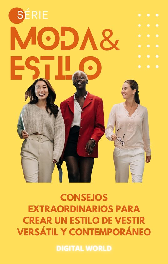 Consejos extraordinarios para crear un estilo de vestir vers ... - cover