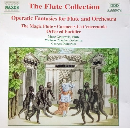 Marc Grauwels, Walloon Chamber Orchestra, Georges Dumortier - Operatic Fantasies For Flute And Orchestra (CD)