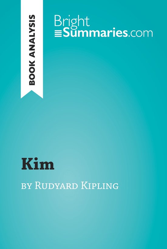 BrightSummaries.com - Kim by Rudyard Kipling (Book Analysis) - cover