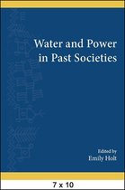 SUNY series, The Institute for European and Mediterranean Archaeology Distinguished Monograph Series - Water and Power in Past Societies