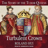 The Turbulent Crown