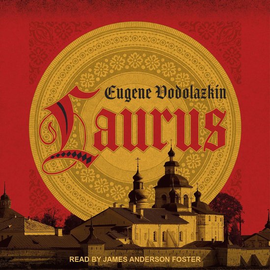 Boek "Laurus" van Eugene Vodolazkin, met een gouden cirkel en afbeelding van een klooster.