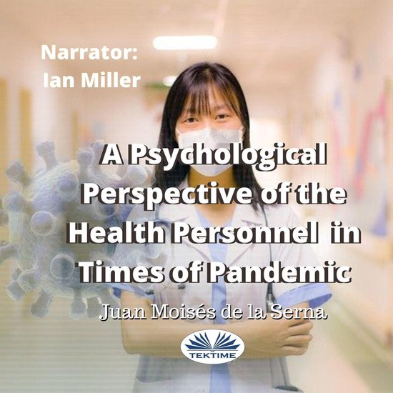 A Psychological Perspective Of The Health Personnel In Times ... - cover