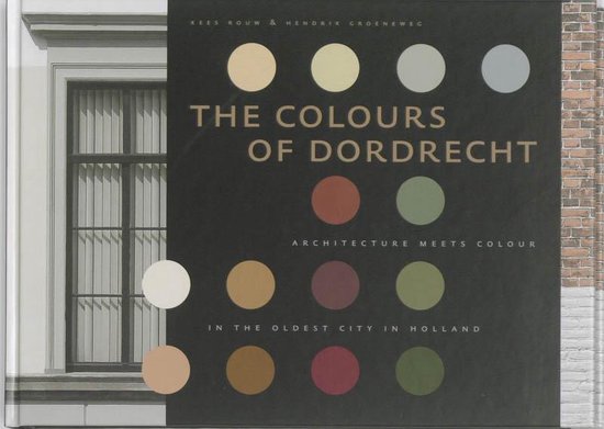 The Colours of Dordrecht