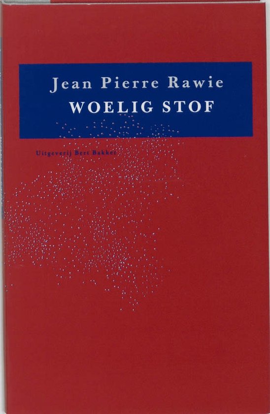 Cover van het boek 'Woelig stof' van Jean Pierre Rawie