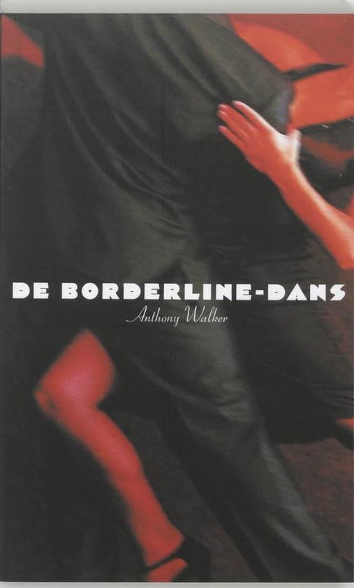 Cover van het boek 'De borderline-dans' van A. Walker en Anthony Walker
