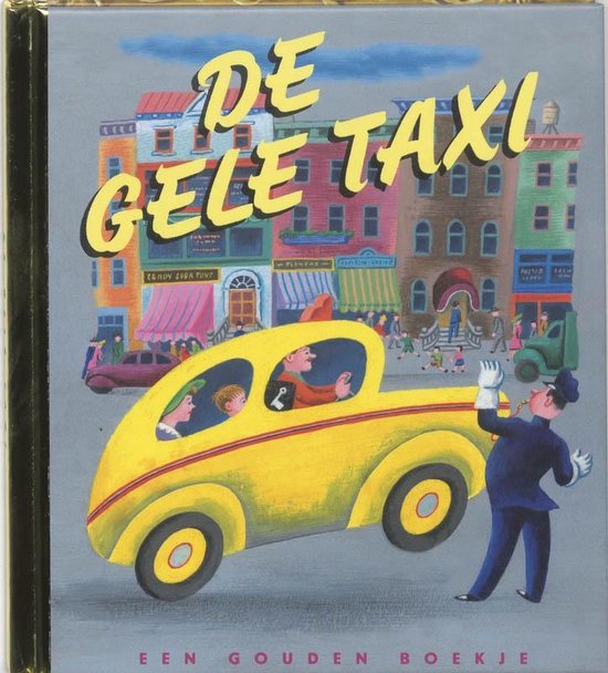 Cover van het boek 'De gele taxi / Luxe editie' van I. Simonton Black en Lucy Sprague Mitchell