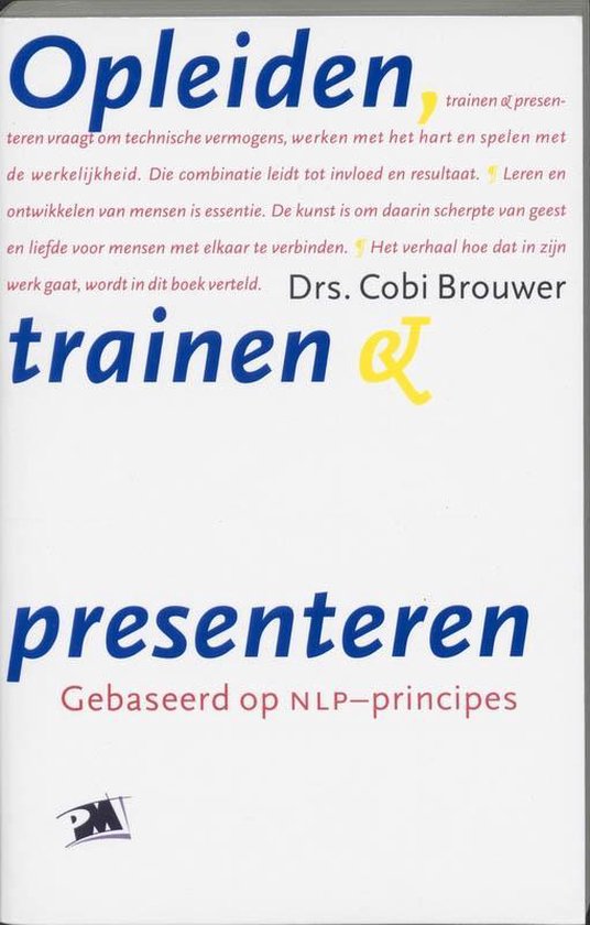 Cover van het boek 'Opleiden, trainen en presenteren / druk 5' van Cobi Brouwer