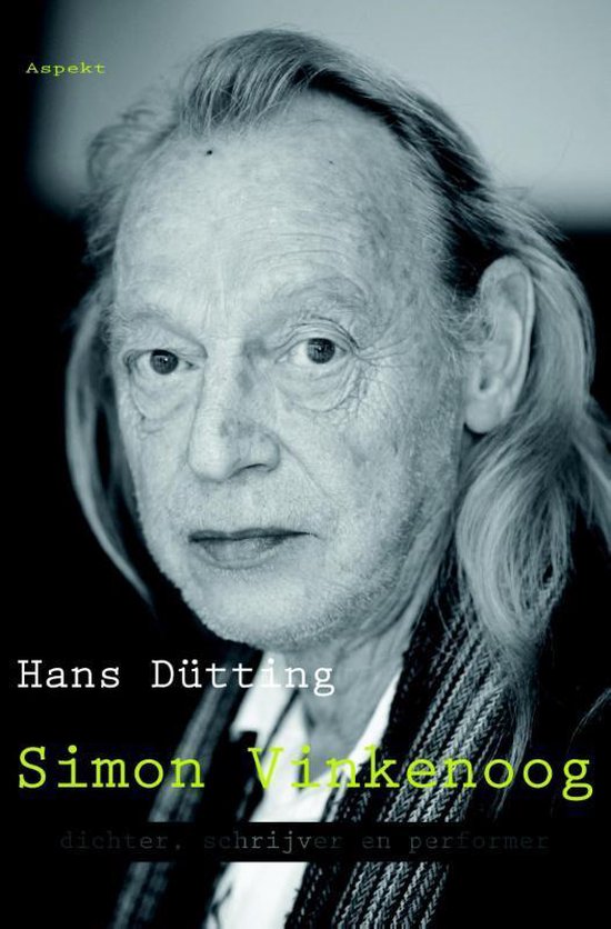 Cover van het boek 'Simon Vinkenoog dichter, schrijver en performer'