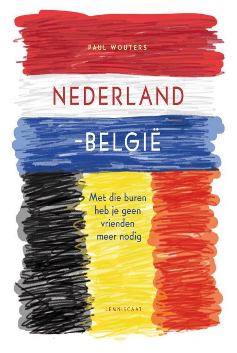 brand droogte Veronderstellen Nederland-België, Paul Wouters | 9789047706854 | Boeken | bol.com