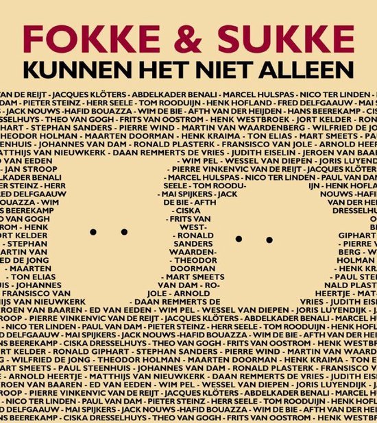 Fokke & Sukke kunnen het niet alleen. Een lijst met namen van schrijvers, auteurs en kunstenaars.