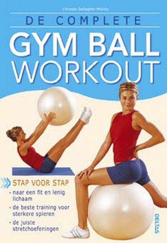 Cover van het boek 'De complete gym ball workout' van C. Gallagher-Mundy