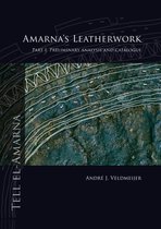 Amarna's leatherwork part I. Preliminary analysis and catalogue