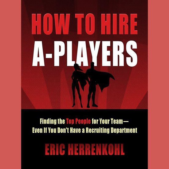 How to Hire A-Players - cover