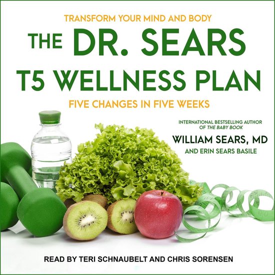 The Dr. Sears T5 Wellness Plan - cover