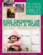 The Changing Face of Modern Families - Kids Growing Up Without a Home