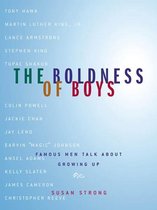 The Boldness of Boys