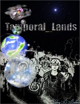 Temporal Lands