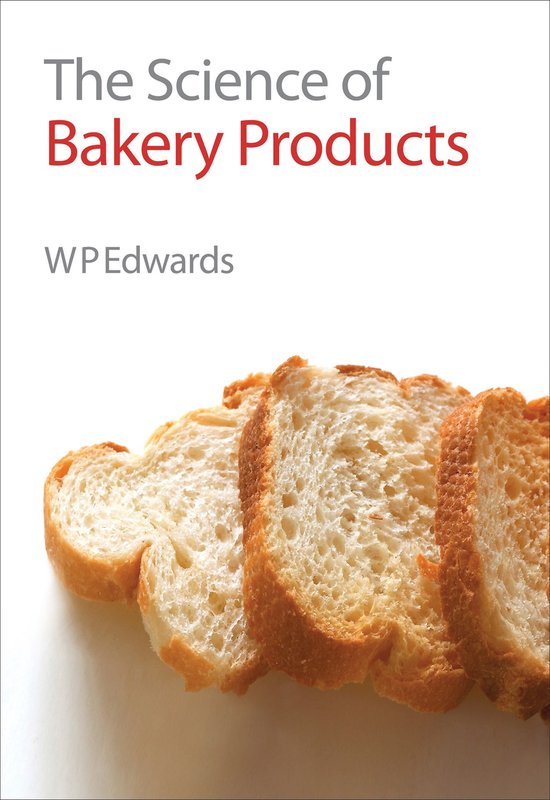 Science of Bakery Products