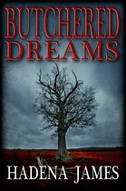 Dreams and Reality 6 - Butchered Dreams