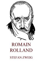 Portret van Romain Rolland in zwart-wit met zijn naam en "Stefan Zweig" eronder.