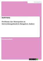 Probleme der Metropolen in Entwicklungsländern: Bangalore, Indien