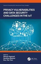 Internet of Everything (IoE) - Privacy Vulnerabilities and Data Security Challenges in the IoT
