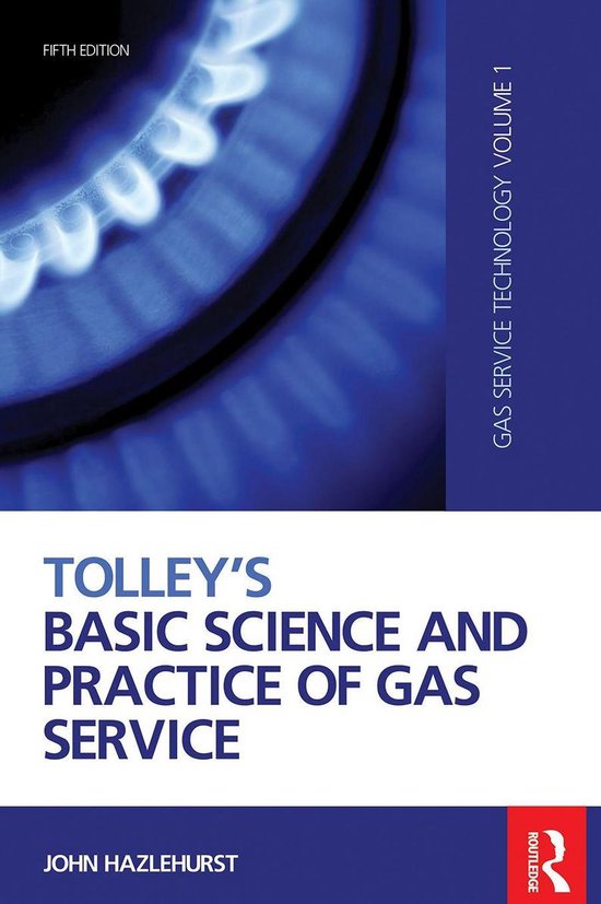 Tolley's Basic Science and Practice of Gas Service - cover