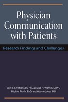 Physician Communication with Patients: Research Findings and Challenges