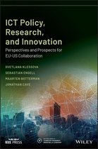 IEEE Press Series on Technology Management, Innovation, and Leadership - ICT Policy, Research, and Innovation