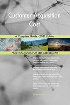 Customer Acquisition Cost A Complete Guide - 2021 Edition