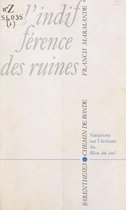 L'indifférence des ruines