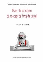Annales littéraires - Marx : la formation du concept de force du travail