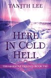 The Lionwolf Trilogy - Here in Cold Hell