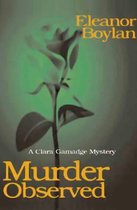 The Clara Gamadge Mysteries - Murder Observed