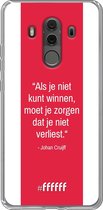 Huawei Mate 10 Pro Hoesje Transparant TPU Case - AFC Ajax Quote Johan Cruijff #ffffff