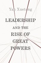 The Princeton-China Series 1 - Leadership and the Rise of Great Powers